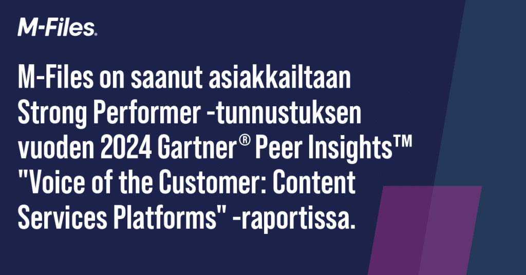 M-Filesille Gartner® Peer Insights™-alustan Strong Performer for Content Services Platforms -tunnustus