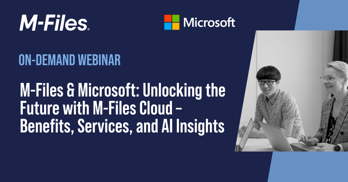 M-Files &amp; Microsoft: Unlocking the Future with M-Files Cloud - Benefits, Services, and AI Insights (en anglais)